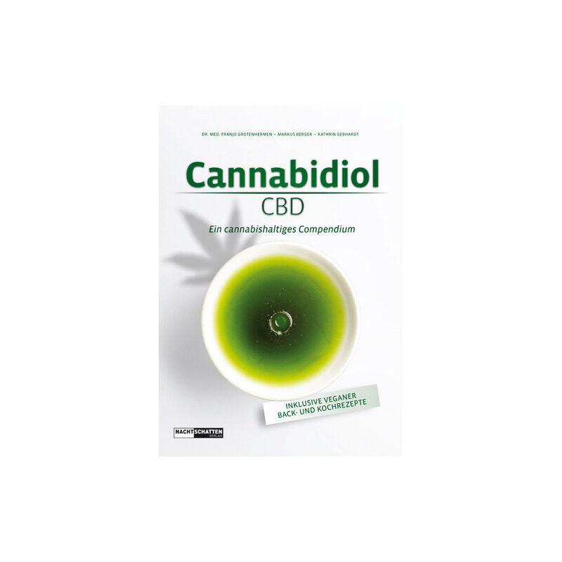 Cannabidiol CBD Ein cannabishaltiges Compendium